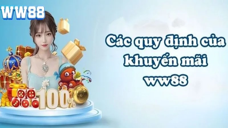 Một vài lưu ý khi tham gia sự kiện khuyến mãi tại nhà cái ww88